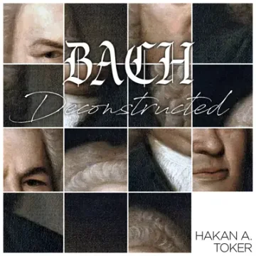 Bach Deconstructed (2021)